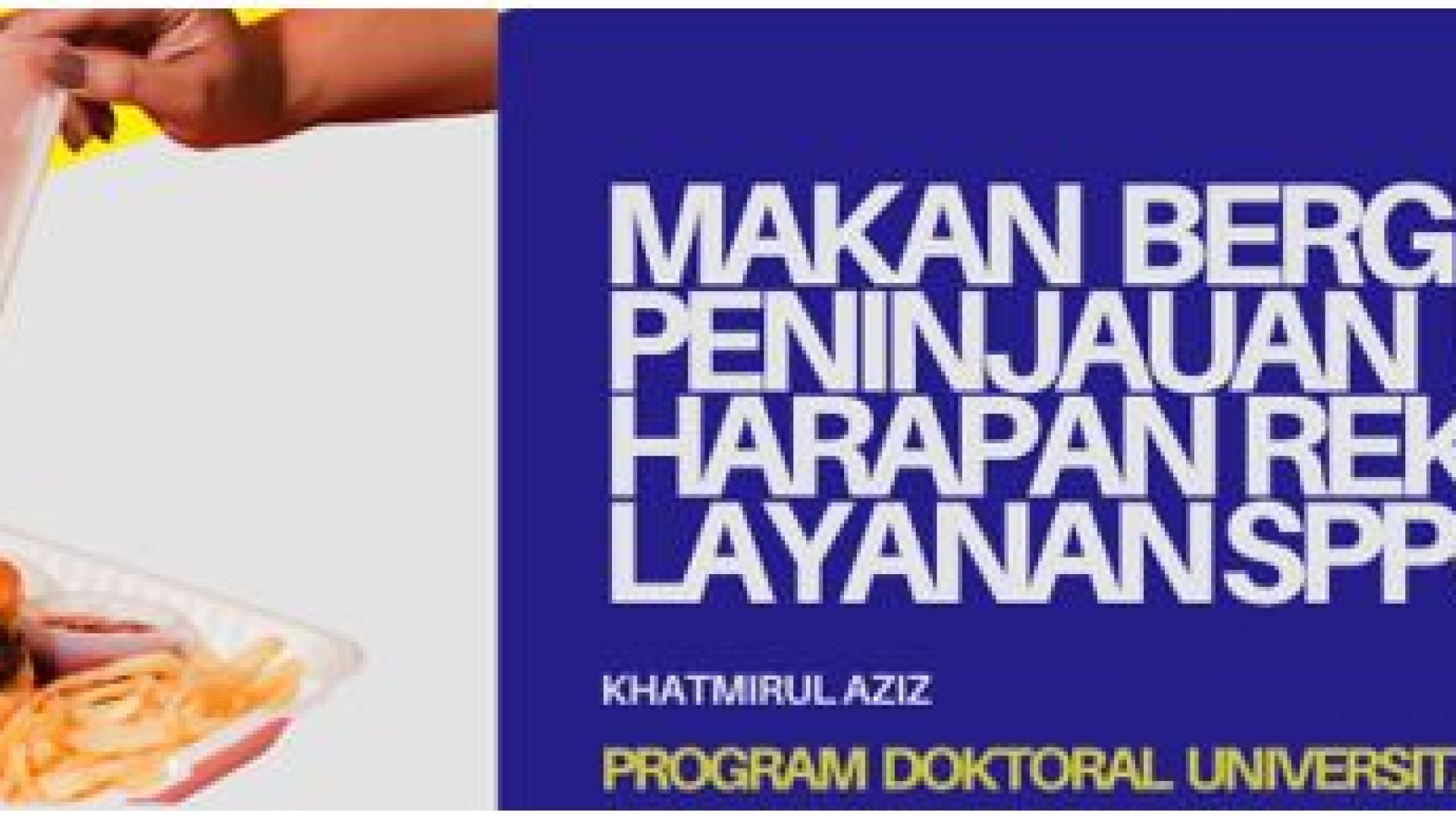 MBG : Peninjauan Ulang dan Harapan Rekonstruksi Layanan SPPG
